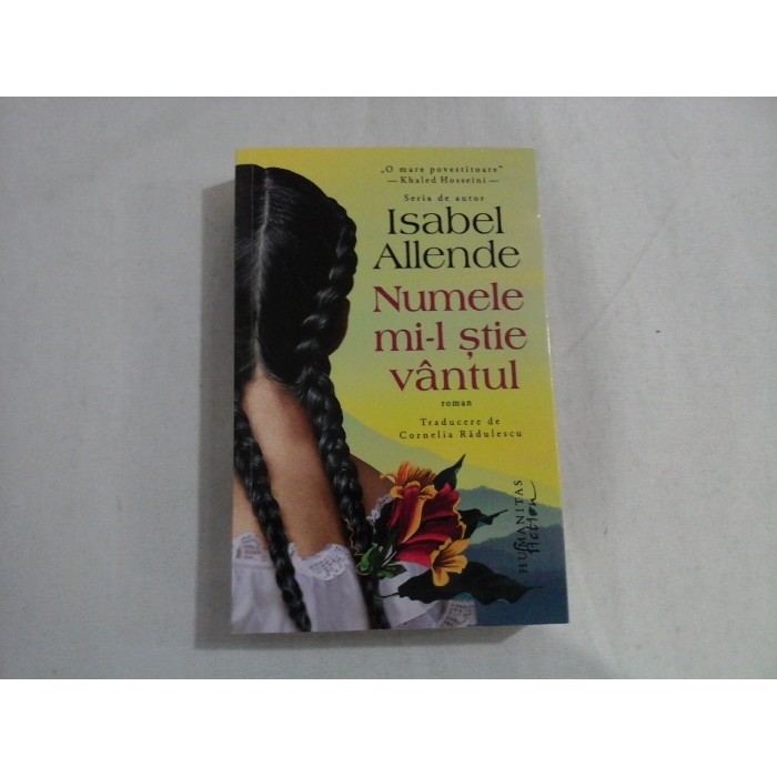 ISABEL ALLENDE  -  NUMELE MI-L STIE VANTUL  -  ROMAN 